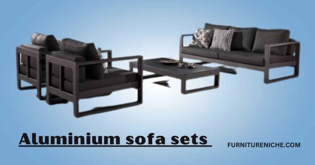 Aluminium sofa sets