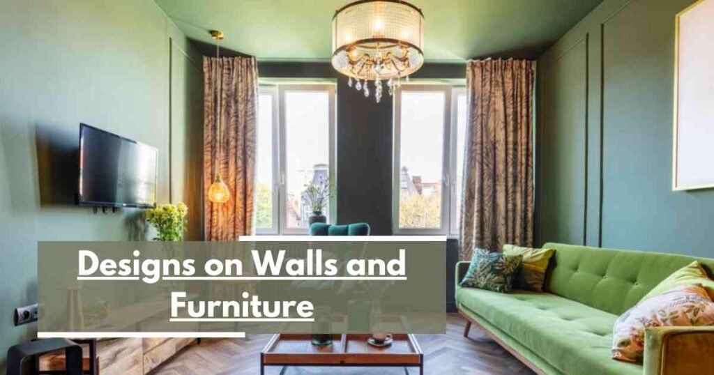Designs on Walls and Furniture