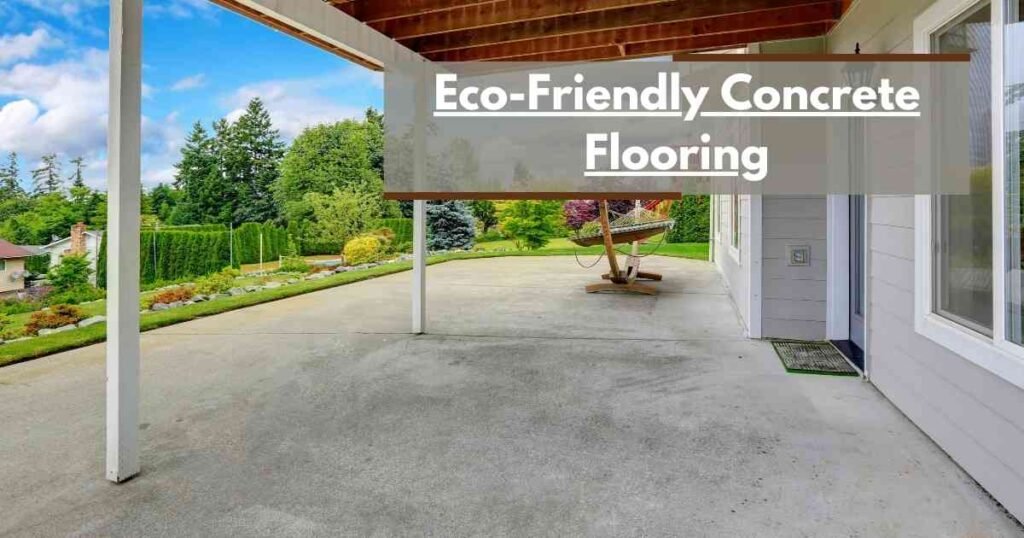 Eco-Friendly Concrete Flooring