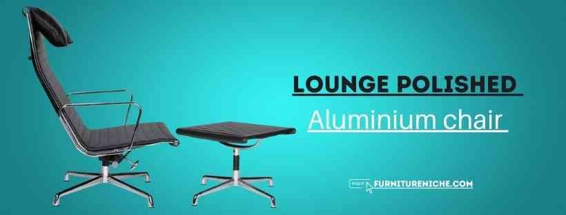 Lounge polished Aluminium chair design