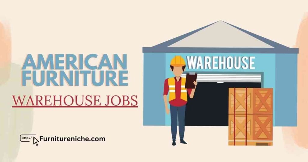 American furniture warehouse jobs