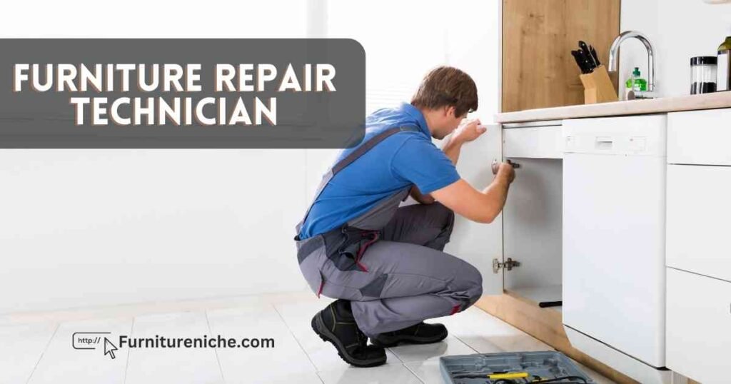 Furniture Repair Technician