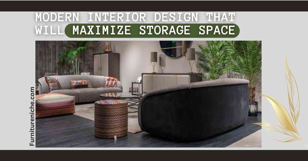Tips for modern interior design that will maximize storage space