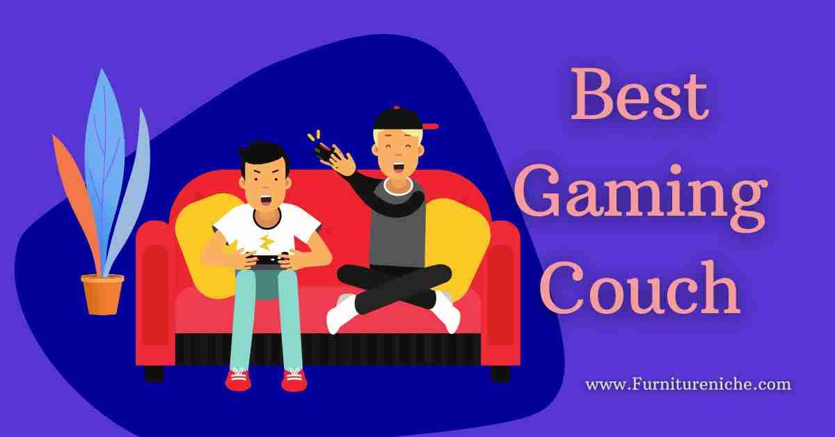 13 Best Gaming Couch
