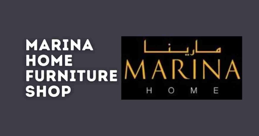 Marina Home Furniture SHop in Lahore